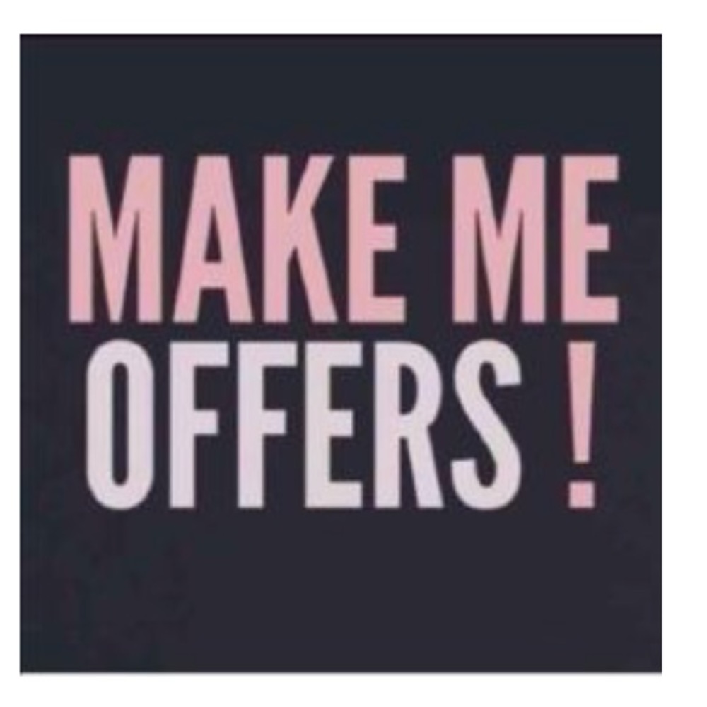 Taking serious offers!
